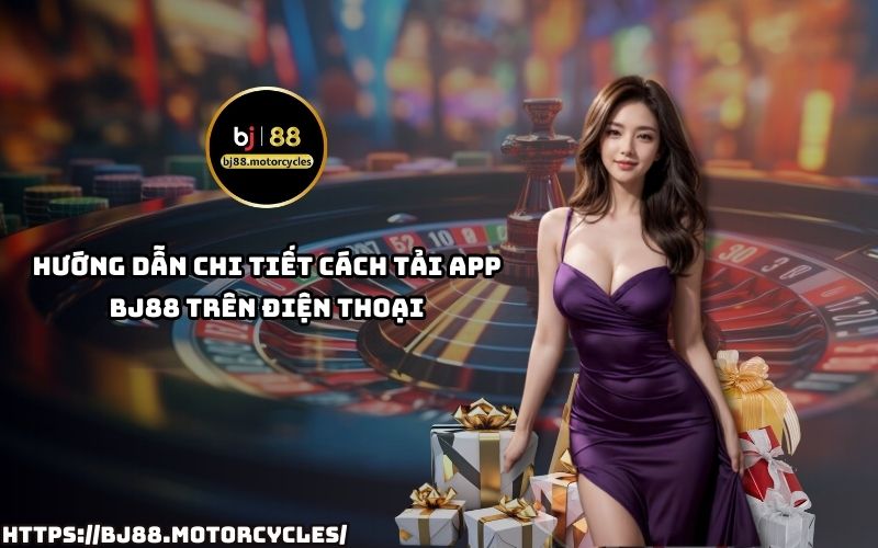 Hướng dẫn tải App BJ88 đầy đủ cho iOS & Android, cài đặt nhanh chóng, chơi game dễ dàng chỉ với vài bước Hướng dẫn tải App BJ88 đầy đủ cho iOS & Android, cài đặt nhanh chóng, chơi game dễ dàng chỉ với vài bước